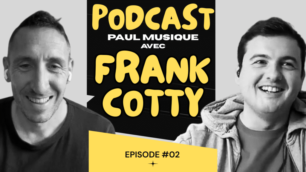 podcast paul musique avec frank cotty